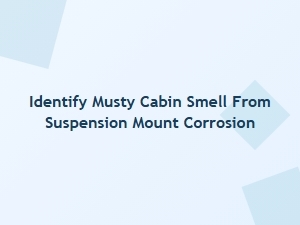 Identifying Musty Smells From Corrosion in Air Conditioner Mounts